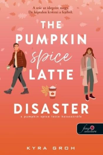 The Pumpkin Spice Latte Disaster - A pumpkin spice latte katasztrófa - Lower Whilby Kép
