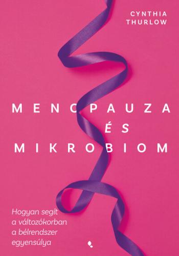 Menopauza és mikrobiom - Hogyan segít a változókorban a bélrendszer egyensúlya Kép