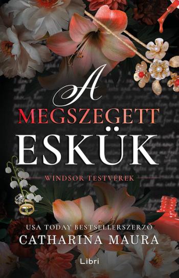 A megszegett eskük - Windsor testvérek 4. (éldekorált) Kép