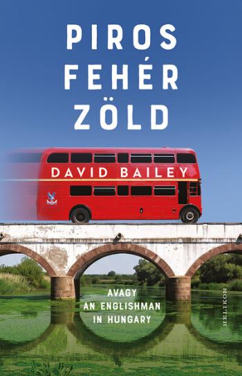 Piros, fehér, zöld - avagy An Englishman in Hungary Kép