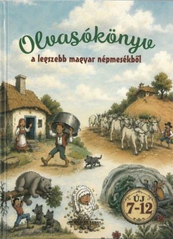 Olvasókönyv a legszebb magyar népmesékből Kép