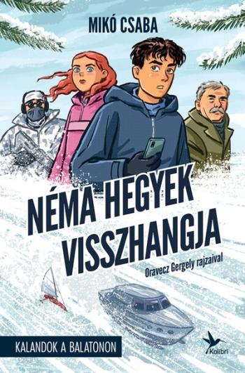 Kalandok a Balatonon 4. - Néma hegyek visszhangja Kép