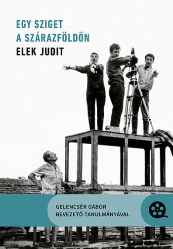 Egy sziget a szárazföldön - Elek Judit Kép