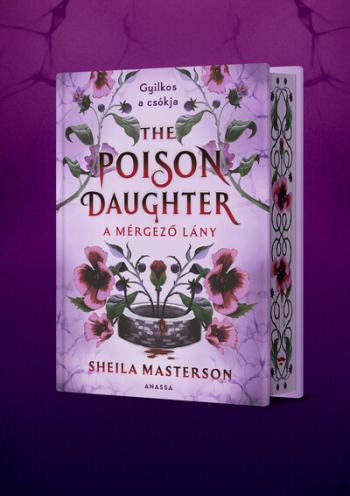 The Poison Daughter - A mérgező lány (éldekorált) Kép