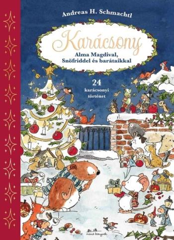 Karácsony Alma Magdival, Snöfriddel és barátaikkal - 24 csodás mese §K Kép