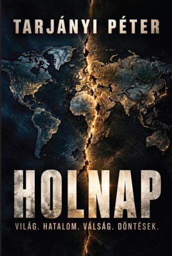 Holnap - Világ. Hatalom. Válság. Döntések. Kép