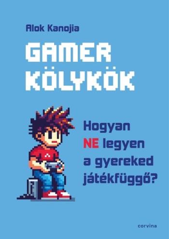 Gamer kölykök – Hogyan NE legyen a gyereked játékfüggő? Kép