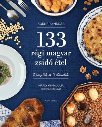 133 régi magyar zsidó étel - Receptek és történetek Kép
