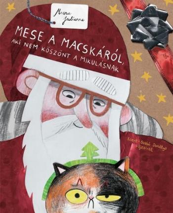Mese a macskáról, aki nem köszönt a Mikulásnak §K Kép