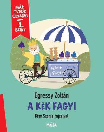 A kék fagyi - Már tudok olvasni - 1. szint Kép