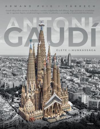 Antoni Gaudí élete és munkássága - Képfilozófia Kép