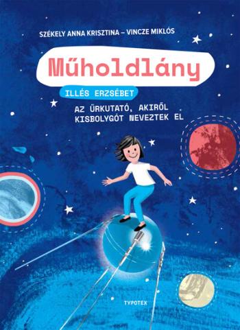 Műholdlány - Illés Erzsébet, az űrkutató, akiről kisbolygót neveztek el Kép