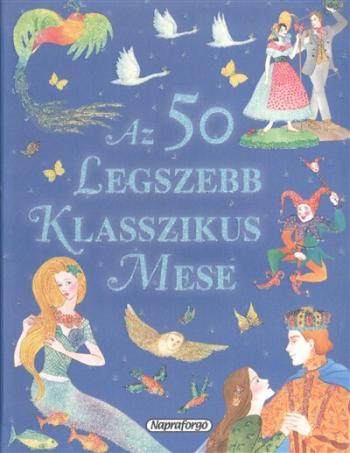 Az 50 legszebb klasszikus mese Kép