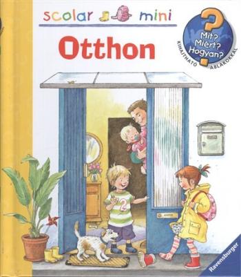 Otthon /Mit? Miért? Hogyan? - Scolar mini 24. Kép