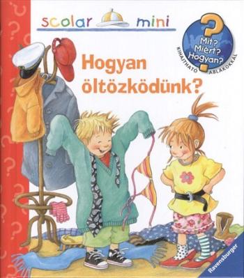 Hogyan öltözködünk? /Mit? Miért? Hogyan? - Scolar mini 13. Kép