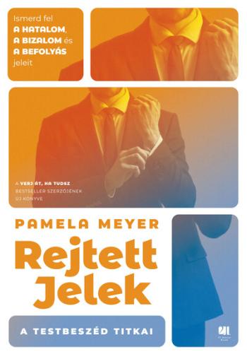 Rejtett jelek - A testbeszéd titkai - ismerd fel a hatalom, a bizalom és a befolyás jeleit Kép
