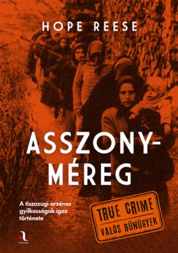 Asszonyméreg - True crime - Valós bűnügyek Kép